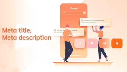 Thẻ meta title, meta description là gì? Cách tối ưu chuẩn SEO